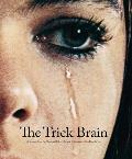 The Trick Brain: Selections from the Tony and Elham Salam? Collection-A?shti Foundation