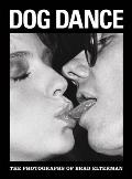 Dog Dance The Photographs of Brad Elterman