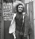 Elaine Mayes The Haight Ashbury Portraits 19671968