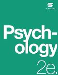 Psychology 2e: (Official Print Version, paperback, B&W, 2nd Edition): 2nd Edition