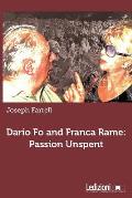 Dario Fo and Franca Rame: Passion Unspent