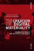 The Creation of Digital Materiality: Philosophy