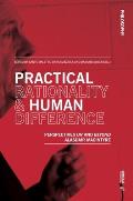 Practical Rationality & Human Difference: Perspectives on and Beyond Alasdair MacIntyre