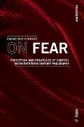 On Fear: Perception and Strategies of Control in Seventeenth Century Philosophy