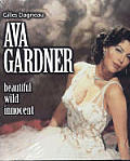 Ava Gardner Beautiful Wild Innocent