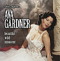 Ava Gardner: Beautiful, Wild, Innocent
