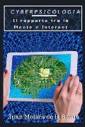 CyberPsicologia: Il rapporto tra la Mente e Internet