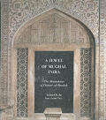 Jewel Of Mughal India The Mausoleum Of I