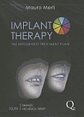 Implant Therapy: Integrated Treatment Planning, Volume 1