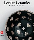 Persian Ceramics: 9th - 14th Century