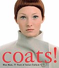 Coats! Max Mara: 55 Years of Italian Fashion