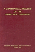 Grammatical Analysis Of The Greek New Testament 3rd Edition
