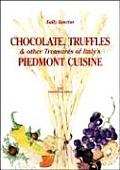 Chocolate Truffles & Other Treasures of Italys Piedmont Cuisine
