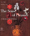 Sense Of Pleasure A Collection Of Still
