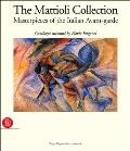 The Mattioli Collection: Masterpieces of the Italian Avant-Garde