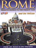Rome from Its Origins to the Present Time & the Vatican