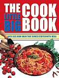 Little Big Cook Book The Bite Size Cook Book That Comes Stuffed with Ideas