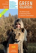 Green Volunteers The World Guide to Voluntary Work in Nature Conservation 7th Edition