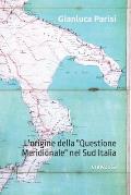 Guerra Civile Italiana: L'origine della Questione Meridionale nel Sud Italia