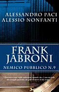 Frank Jabroni: Nemico Pubblico no. 9