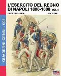 L'esercito del Regno di Napoli 1806-1808 Vol. 1