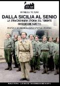 Dalla Sicilia al Senio: La straordinaria storia del tenente Giorgio De Sanctis
