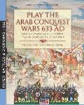 Play the Arab conquest wars 633 AD - Gioca a Wargame alle guerre fra arabi, bizantini e sassanidi