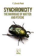 Synchronicity:: The Marriage of Matter and Psyche