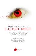Il ghost-movie: Struttura e tematiche dei film di fantasmi