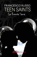 Teen Saints: La Freccia Sacra