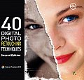 40 Digital Photo Retouching Techniqu 2ND Edition