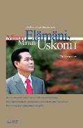 Minun El?m?ni, Minun Uskoni Ⅰ: My Life, My Faith Ⅰ (Finnish Edition)