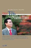 Đời T?i, V? Niềm Tin I: My Life, My Faith I (Vietnamese Edition)