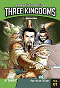 Three Kingdoms Volume 01 Heros & Chaos