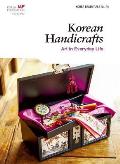 Korean Handicrafts Art in Everyday Life