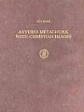 Muqarnas, Supplements #4: Ayyubid Metalwork with Christian Images: