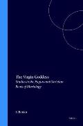 Virgin Goddess Studies In The Pagan &