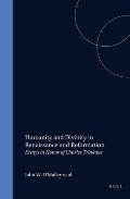 Humanity and Divinity in Renaissance and Reformation: Essays in Honor of Charles Trinkaus