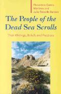 The People of the Dead Sea Scrolls: Their Writings, Beliefs and Practices