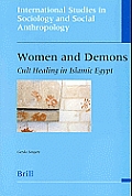 Women and Demons: Cult Healing in Islamic Egypt