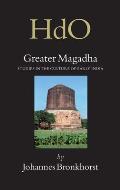 Greater Magadha: Studies in the Culture of Early India