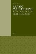 Arabic Manuscripts: A Vademecum for Readers