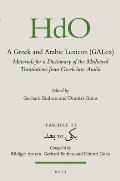 Greek & Arabic Lexicon Galex Materials for a Dictionary of the Mediaeval Translations from Greek Into Arabic Fascicle 11