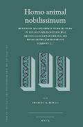 Homo Animal Nobilissimum 2 Volumes Konturen Des Spezifisch Menschlichen in Der Naturphilosophischen Aristoteleskommentierung Des Dreizehnten Jahrhunde