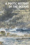 A Poetic History of the Oceans: Literature and Maritime Modernity