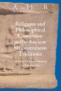 Religious & Philosophical Conversion in the Ancient Mediterranean Traditions
