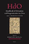 Handbook of Divination & Prognostication in China Part One Introduction to the Field
