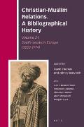 Christian-Muslim Relations. a Bibliographical History Volume 21. South-Western Europe (1800-1914)