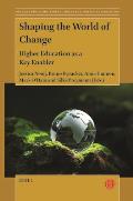 Shaping the World of Change: Higher Education as a Key Enabler