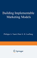 Building Implementable Marketing Models